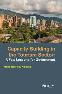 Maria Rellie B. Kalacas - Capacity Building in the Tourism Sector, Inbunden. Tillgänglighet: Lägg i varukorg