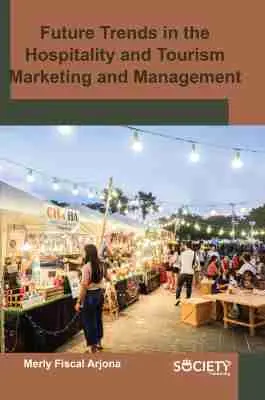 Merly Fiscal Arjona - Future Trends in the Hospitality and Tourism Marketing and Management, Inbunden. Tillgänglighet: Tillfälligt slut