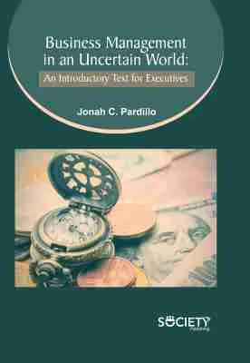Jonah C. Pardillo - Business Management in an Uncertain World, Inbunden. Tillgänglighet: Tillfälligt slut