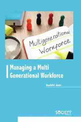 Surbhi Jain - Managing a Multi Generational Workforce, Inbunden. Tillgänglighet: Tillfälligt slut