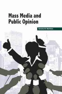 Sandra M. Martinez - Mass Media and Public Opinion, Inbunden. Tillgänglighet: Tillfälligt slut
