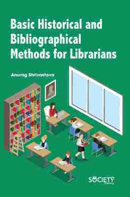 Anurag Shrivastava - Basic Historical and Bibliographical Methods for Librarians, Inbunden. Tillgänglighet: Tillfälligt slut