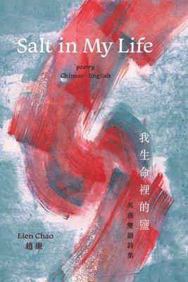 Lien Chao - Salt in My Life, Häftad