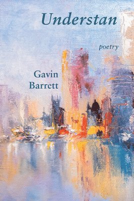 Gavin Barrett - Understan, Häftad