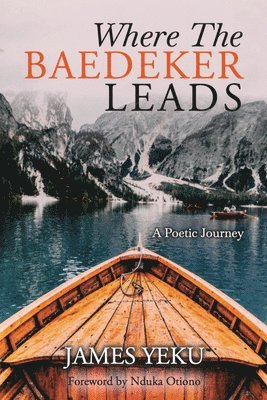 James Yékú - Where the Baedeker Leads, Häftad. Tillgänglighet: Lägg i varukorg