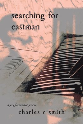 Charles C. Smith - Searching for Eastman, Häftad