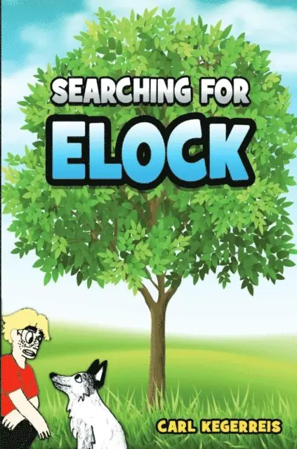 Carl E. Kegerreis - Searching for Elock, E-bok. Tillgänglighet: Lägg i varukorg