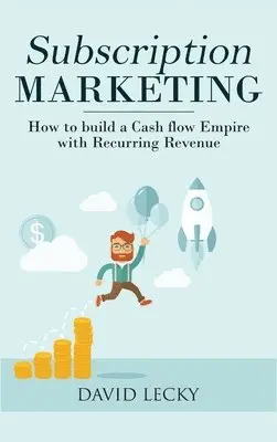 David Lecky - Subscription Marketing, Inbunden. Tillgänglighet: Tillfälligt slut