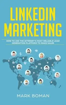 Mark Boman - LinkedIn Marketing, Inbunden. Tillgänglighet: Tillfälligt slut