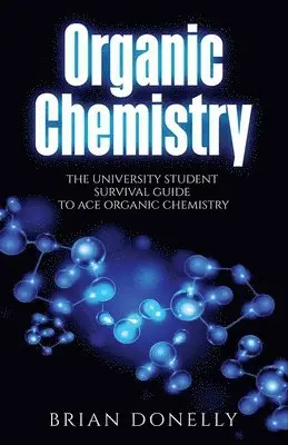 Brian Donelly - Organic Chemistry, Häftad. Tillgänglighet: Tillfälligt slut