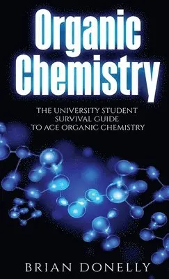 Brian Donelly - Organic Chemistry, Inbunden. Tillgänglighet: Tillfälligt slut