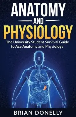 Brian Donelly - Anatomy & Physiology, Häftad. Tillgänglighet: Tillfälligt slut