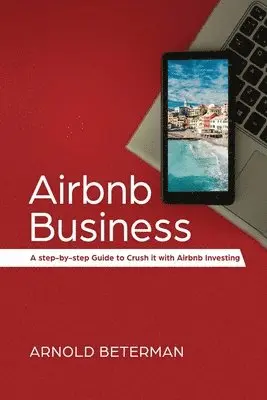 Arnold Beterman - Airbnb Business, Häftad. Tillgänglighet: Tillfälligt slut