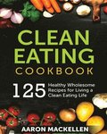Clean Eating Cookbook