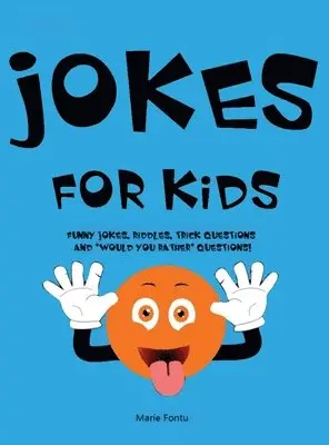 Marie Fontu - Jokes for Kids, Inbunden. Tillgänglighet: Tillfälligt slut