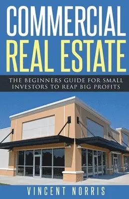 Vincent Norris - Commercial Real Estate, Häftad. Tillgänglighet: Tillfälligt slut