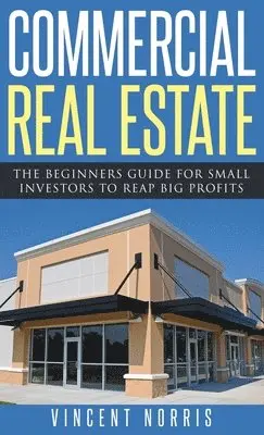 Vincent Norris - Commercial Real Estate, Inbunden. Tillgänglighet: Tillfälligt slut