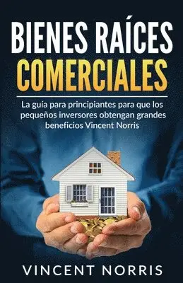 Vincent Norris - Bienes Raíces Comerciales, Häftad. Tillgänglighet: Tillfälligt slut