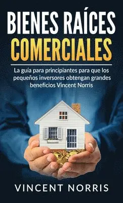 Vincent Norris - Bienes Raíces Comerciales, Inbunden. Tillgänglighet: Tillfälligt slut