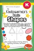 The Kindergartner's Basic Shapes Workbook