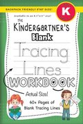 The Kindergartner's Blank Tracing Lines Workbook (Backpack Friendly 6&quot;x9&quot; Size!)