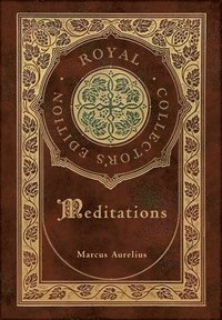 Meditations (Royal Collector's Edition) (Case Laminate Hardcover with Jacket)