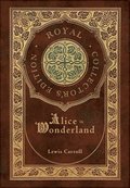 Alice in Wonderland (Royal Collector's Edition) (Illustrated) (Case Laminate Hardcover with Jacket)