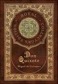 Don Quixote (Royal Collector's Edition) (Case Laminate Hardcover with Jacket)