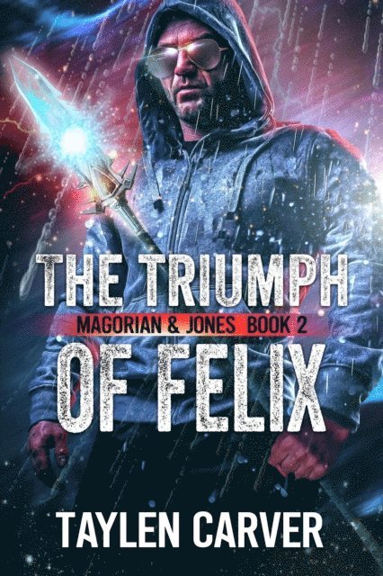 Taylen Carver - Triumph of Felix, E-bok