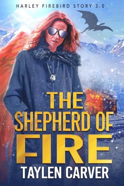 Taylen Carver - Shepherd of Fire, E-bok