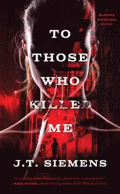 J.T. Siemens - To Those Who Killed Me, Häftad. Tillgänglighet: Lägg i varukorg