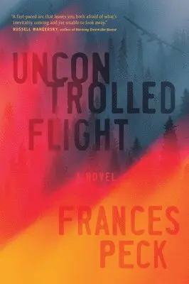 Frances Peck - Uncontrolled Flight, Häftad. Tillgänglighet: Lägg i varukorg