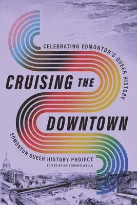 Kristopher Wells - Cruising the Downtown, Häftad. Tillgänglighet: Lägg i varukorg