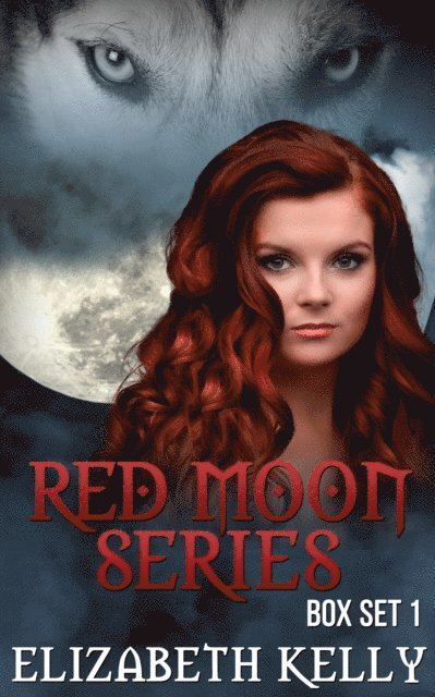 Elizabeth Kelly - Red Moon Series Books One & Two, E-bok