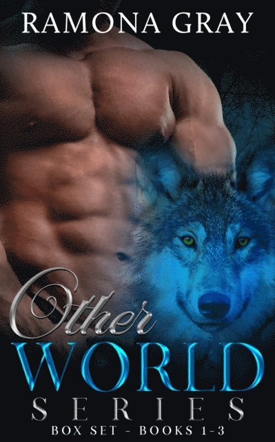 Ramona Gray - Other World Series Books One to Three, E-bok
