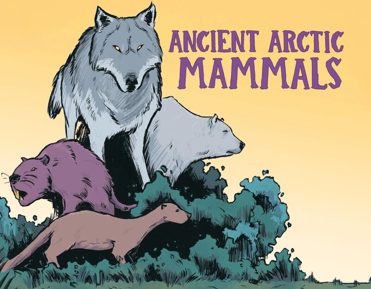 Dana Hopkins - Ancient Arctic Mammals, Häftad