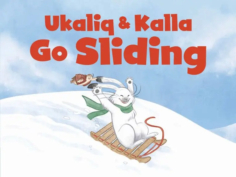 Jessie Hale - Ukaliq and Kalla Go Sliding, Häftad. Tillgänglighet: Tillfälligt slut