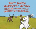 Ukaliq Learns to Play Inuktitut Baseball