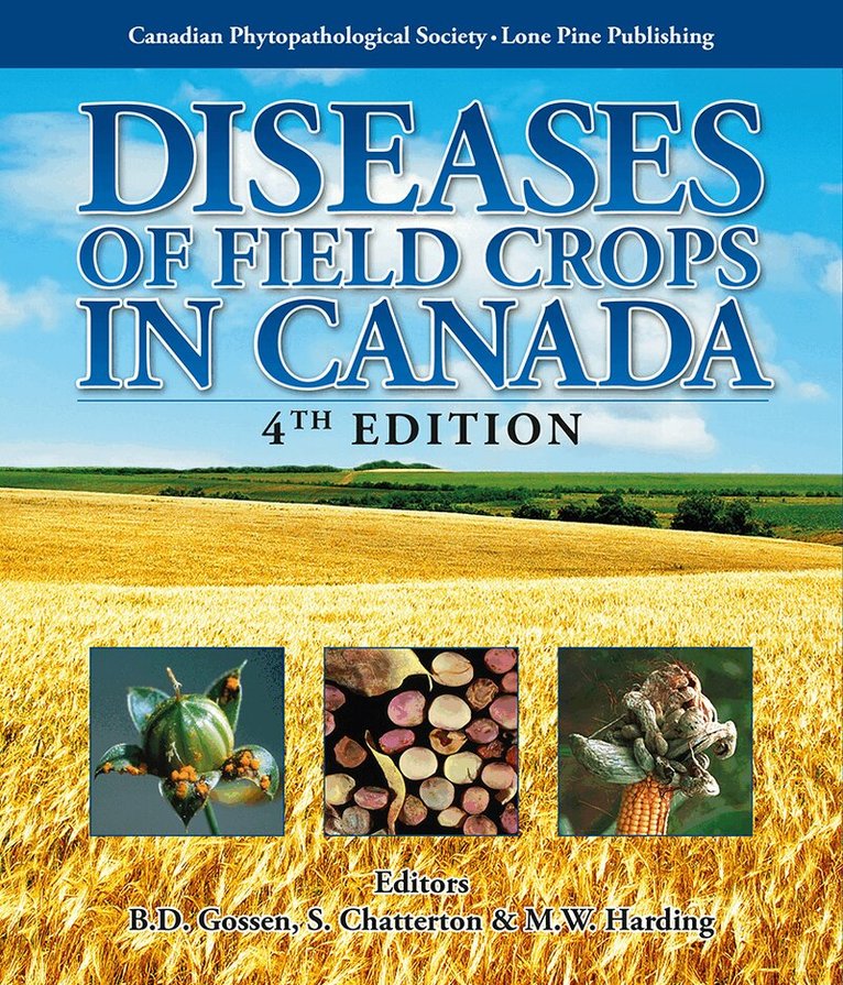 B.D. Gossen, S. Chatterton, M.W, Harding - Diseases of Field Crops in Canada, Häftad. Tillgänglighet: Lägg i varukorg