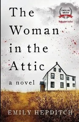 Emily Hepditch - Woman in the Attic, Häftad. Tillgänglighet: Lägg i varukorg