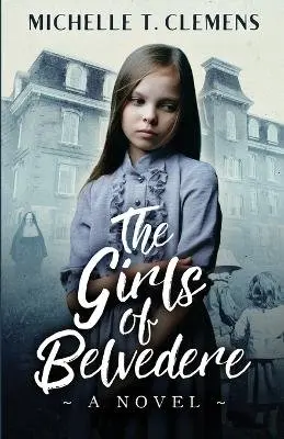 Michelle T Clemens - Girls of Belvedere, Häftad. Tillgänglighet: Lägg i varukorg