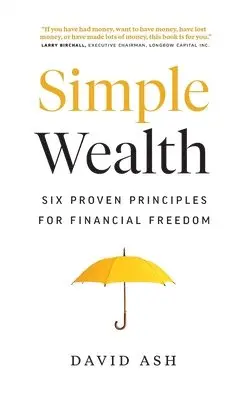 David Ash - Simple Wealth, Häftad. Tillgänglighet: Lägg i varukorg