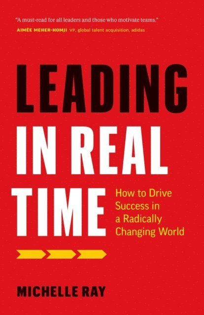 Michelle Ray - Leading in Real Time, E-bok