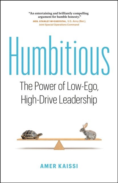 Amer Kaissi - Humbitious: The Power of Low-Ego, High-Drive Leadership, E-bok