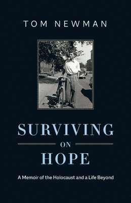 Tom Newman - Surviving on Hope, Häftad. Tillgänglighet: Tillfälligt slut