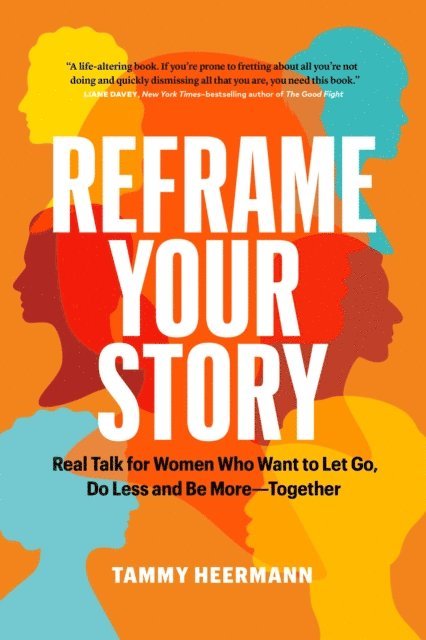 Tammy Heermann - Reframe Your Story, E-bok