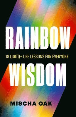 Mischa Oak - Rainbow Wisdom, Häftad