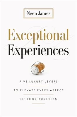 Neen James - Exceptional Experiences, Inbunden