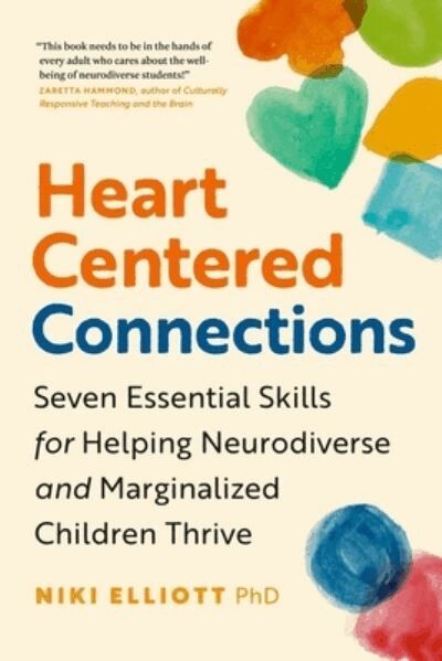 Niki Elliott, PhD - Heart-Centered Connections, Häftad