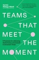 Teams That Meet the Moment